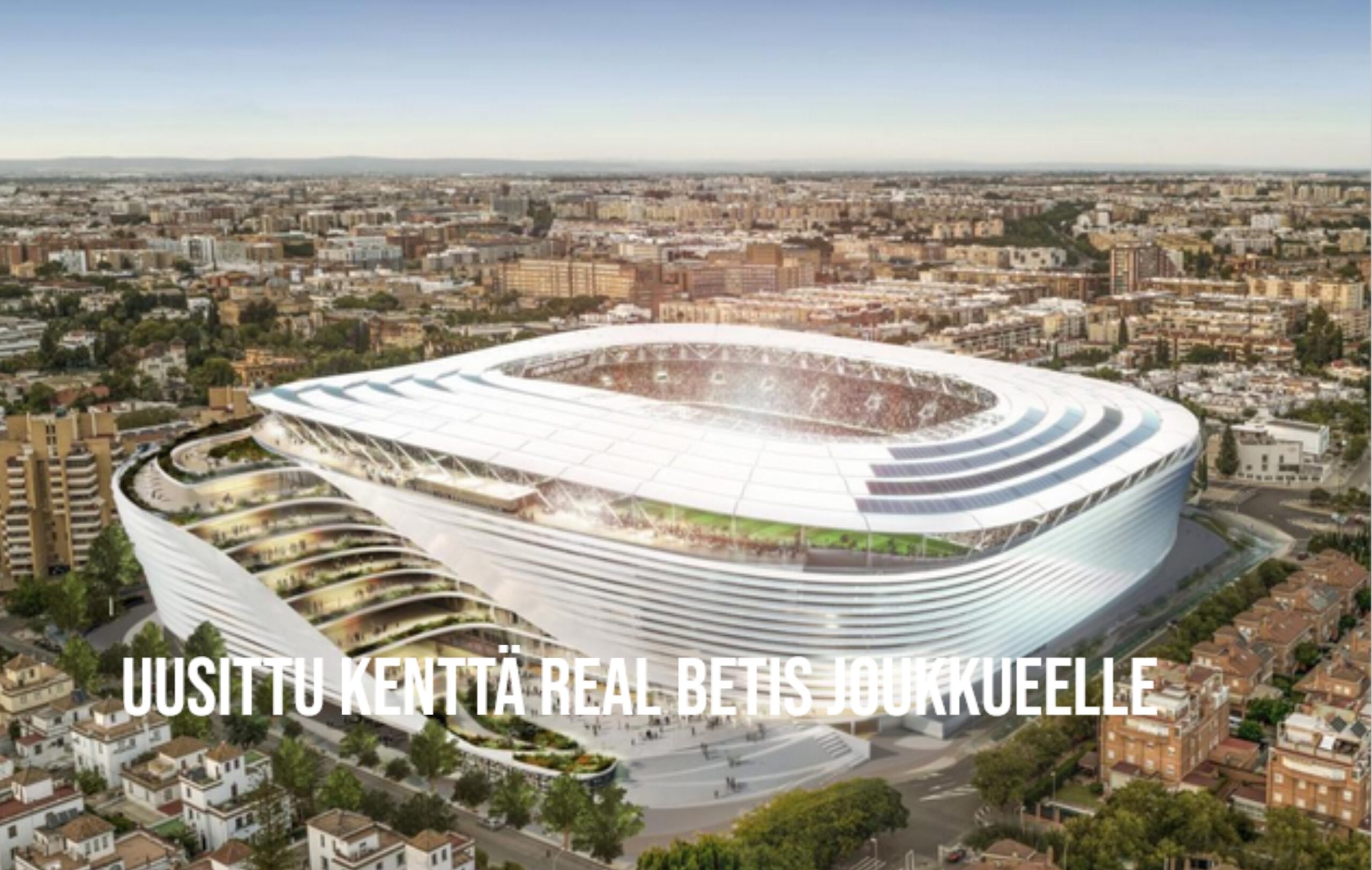 Uusittu stadioni Real Betis joukkueelle